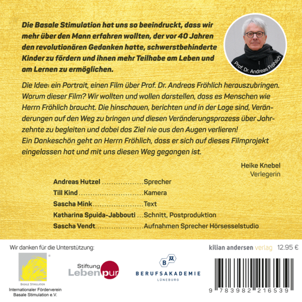"Nicht irgendwann, sonder jetzt!" - Andreas Fröhlich – Ein Portrait. / Kilian-Andersen-Verlag
