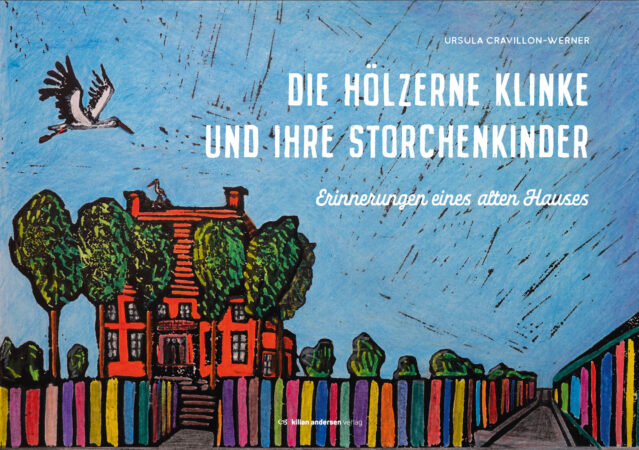 Die hölzerne Klinke und ihre Storchenkinder
