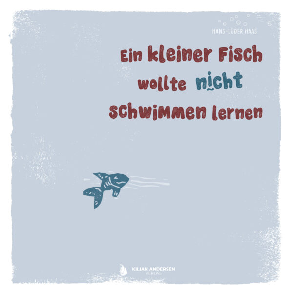 Ein kleiner Fisch wollte nicht schwimmen lernen – Bild 2