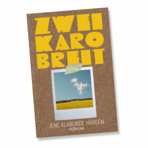 Buchcover "Zwei Karo breit" von Jens Klabunde Hansen